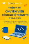 HỆ THỐNG ANH NGỮ MAX ENGLISH TUYỂN DỤNG: CHUYÊN VIÊN CÔNG NGHỆ THÔNG TIN (IT DEVELOPER)